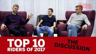 Top 10 Riders of 2017 | The Discussion | Cycling Weekly