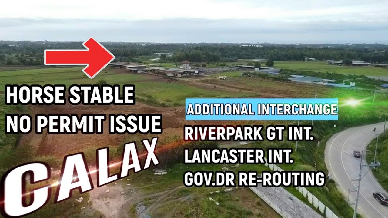 LATEST DEVELOPMENT FOR CALAX HORSE STABLE ISSUE AND ADDITIONAL INTERCHANGE FOR CALAX
