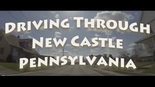 Driving Through New Castle, PA April 12, 2015