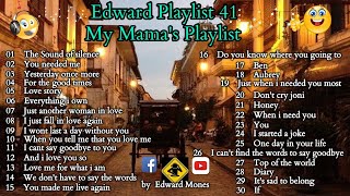 Edward Playlist 41 My Mama's Playlist | The Best Of Golden Oldies Songs 50s 60s 70s