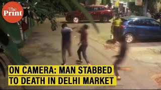 On camera: Men assault, stab 25-year old in a crowded Delhi market