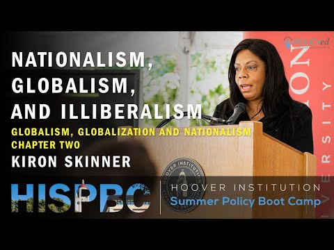 Chapter 2: Globalism, globalization and nationalism with Kiron Skinner LFHSPBC