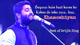 Khamoshiyan | Best of Arijit Sing | lyrical Songs World|  High quality sound songs