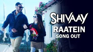 Raatein VIDEO Song Out | Shivaay | Ajay Devgn | Abigail Eames