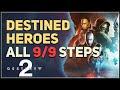 All 9 Steps Destined Heroes Destiny 2