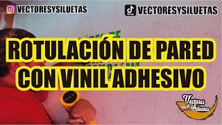 Rotulación de pared con vinil adhesivo