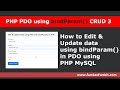 PHP PDO using bindParam() CRUD 3: How to edit & update data using bindParam() function in PDO PHP