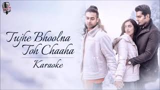 Tujhe Bhoolna To Chaha Karaoke Song With Lyrics | Jubin Nautiyal