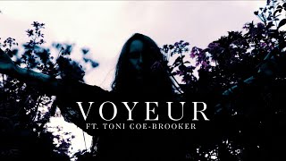 Deitus 'Voyeur' Ft. Toni Coe-Brooker (Official Music Video)