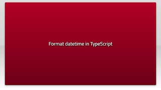 Format datetime in TypeScript