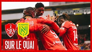 𝗦𝘂𝗿 𝗹𝗲 𝗾𝘂𝗮𝗶 ⚓️ Stade Brestois 29 4-1 FC Nantes