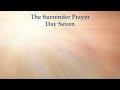 Surrender Prayer Day 7