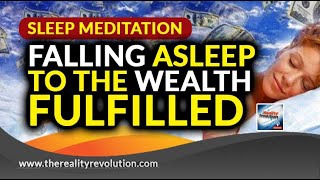 Sleep Meditation Falling Asleep To The Wealth Fulfillled