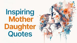 Perfect Mother and Daughter Quotes