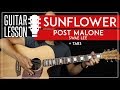 Sunflower Guitar Tutorial 🌻 Post Malone & Swae Lee Guitar Lesson 🎸|No Capo + Easy Chords + TAB|