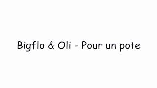 Paroles Bigflo \u0026 Oli - Pour un pote ft. Jean Dujardin