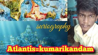 Atlantis=kumarikandam (lemuria) | Tamil | suriography