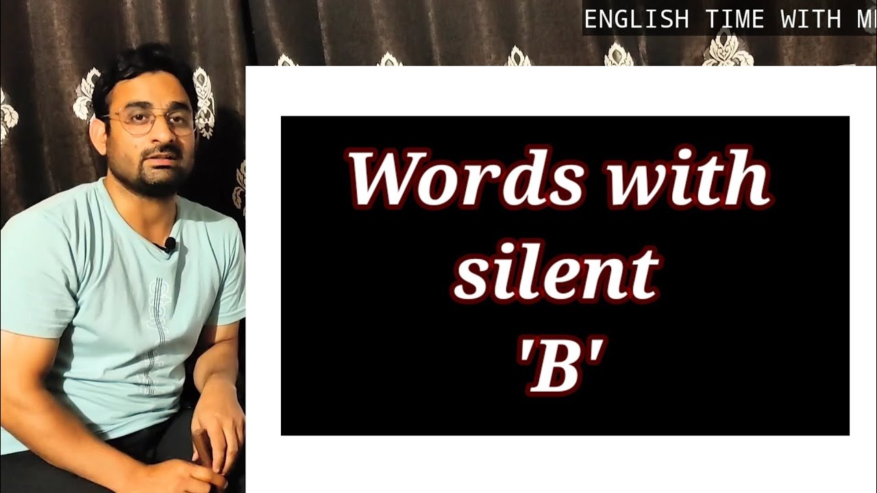 WORDS WITH SILENT ''B'' #how Are The Words With Silent "B"pronounced ...