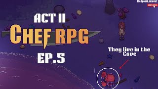 It's Summer, The Caves are unlocked + We reached our first 10k || Chef Rpg Ep.5