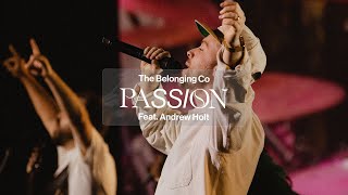 Passion (Feat. Andrew Holt) // The Belonging Co