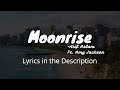 Moonrise | Lyrical Song| Atif Aslam | Amy Jackson | | Lyrical Vocals