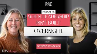 When Leadership Isn’t Built Overnight: Sabrina Parsons on Confidence, Ownership & Growth