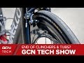 Are Tubeless Tyres The Death Of Clinchers & Tubulars? | The GCN Tech Show Ep.74