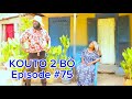 Kouto 2 Bò Épisode #75 •Dema-Ton Tine-Tibouksen-Nini-Zòbòt-Lala-Bidjy-Mia-Bouliki-Bòs Jan