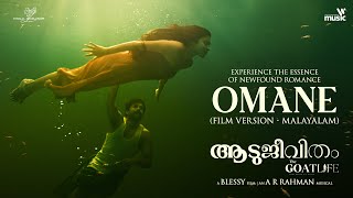 Omane - Malayalam (Film Version) | The GoatLife | @ARRahman  | Chinmayi, Vijay Y