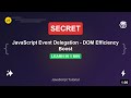 JavaScript Event Delegation - DOM Efficiency Boost | JavaScript Tutorial