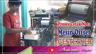 Proses cetak Nota Mesin Offset Gestetner