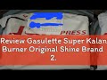 Review Gasulette Super Kalan Burner Original Shine Brand  2.7kg Gasul Tank & Fiesta Gas