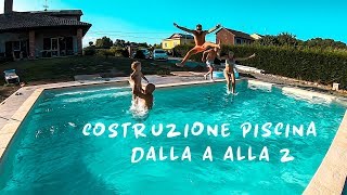 COSTRUZIONE PISCINA INTERRATA IN CEMENTO ARMATO DALLA A ALLA Z   TIME LAPSE