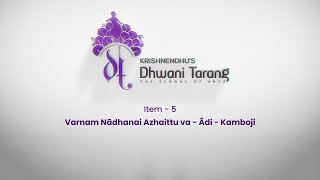 Mārga 2023 | Item 5 -Varnam: Nādhanai Azhaittu va | Krishnendhu's Dhwani Tarang #bharatanatyam