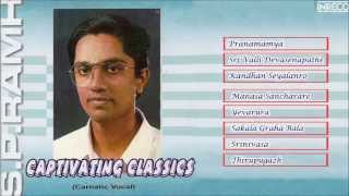 CARNATIC VOCAL | CAPTIVATING CLASSICS | S.P. RAMH | JUKEBOX