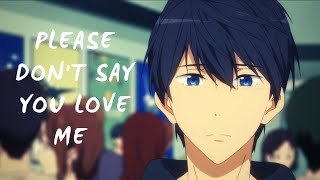 MakoHaru [AMV] Please Don't Say You Love Me