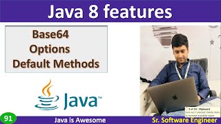 Base64, Optional, Default Method, forEach method | java 8 features