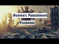 The Plague Is Retribution of Human Evil | An Automatic Program of Heaven Punishment