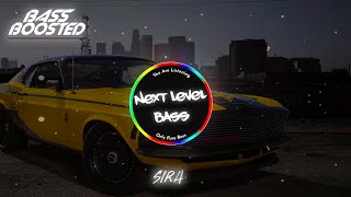 Sira (BASS BOOSTED)  Dilpreet Dhillon Ft Shipra Goyal | New Punjabi Songs 2021