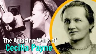 The Life of Cecilia Payne l Example of Inspirational Excellence