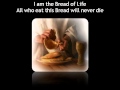 I Am the Bread of Life by John Michael Talbot