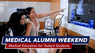Medical Alumni Weekend: Medical Education for Today’s Students
