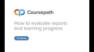 How to evaluate reports and learning progress