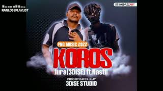 KOROS - Jura (3Dise) feat. Natii (PNG Music 2022) [ranlose]