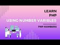 Using Number Variables Explained in PHP, Codecademy's Learn PHP, Creating Number Variables using PHP