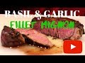 How To Make Basil & Garlic Fillet Mignon (Omaha Steaks)