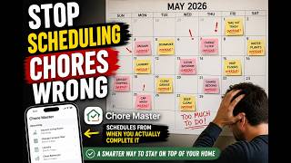 Stop Scheduling Chores Wrong | The Simple Fix Most Apps Miss