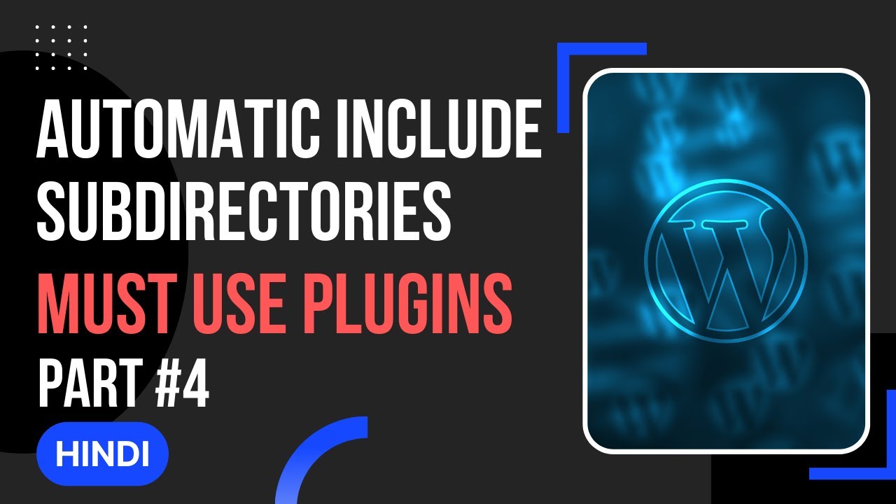 Wordpress Mu Plugins Part 4 Automatic Include Sub Directories Youtube Wordpress Mu Plugins Part 4 Automatic Include Sub Directories Youtube