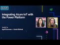 Integrating Azure IoT with the Power Platform