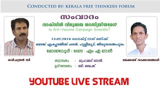 Hangout: Debate - Is Anti Vaccine Campaign Scientific ? Ravichandran C vs Jacob Vadakkancherry